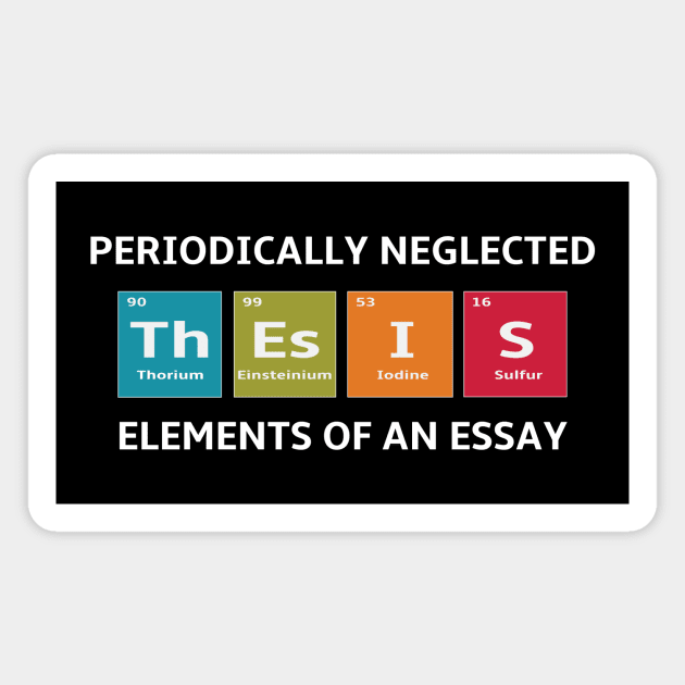 Periodic Table Elements of an Essay for English Teachers Magnet by spiffy_design